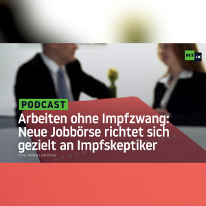 Arbeiten ohne Impfzwang: Neue Jobbörse richtet sich gezielt an Impfskeptiker