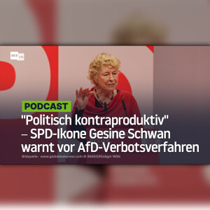 "Politisch kontraproduktiv" ‒ SPD-Ikone Gesine Schwan warnt vor AfD-Verbotsverfahren