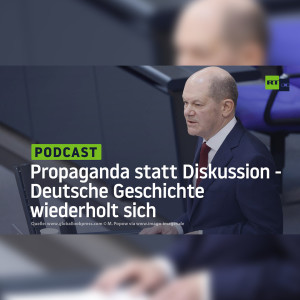 Propaganda statt Diskussion - Deutsche Geschichte wiederholt sich