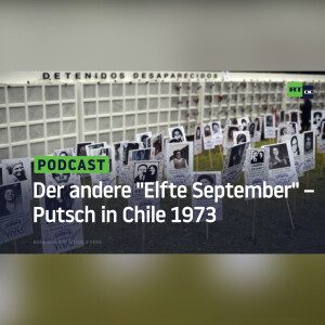Der andere ”Elfte September” – Putsch in Chile 1973