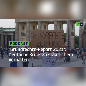 "Grundrechte-Report 2021": Deutliche Kritik an staatlichem Verhalten – mit selbst gesteckten Grenzen