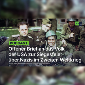 Offener Brief an das Volk der USA anlässlich der Siegesfeier über Nazis im Zweiten Weltkrieg