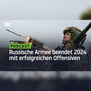 Russische Armee beendet das Jahr mit einer Welle erfolgreicher Offensiven