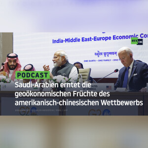 Saudi-Arabien erntet die geoökonomischen Früchte des amerikanisch-chinesischen Wettbewerbs