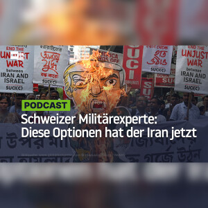 Schweizer Militärexperte: Diese Optionen hat der Iran jetzt