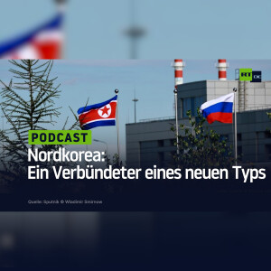 Nordkorea: Ein Verbündeter eines neuen Typs