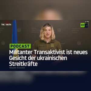 Militanter Transaktivist, der Gonzalo Lira drohte, ist neues Gesicht der ukrainischen Streitkräfte