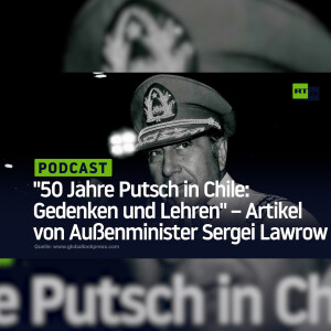 ”50 Jahre Putsch in Chile: Gedenken und Lehren” – Artikel von Außenminister Sergei Lawrow