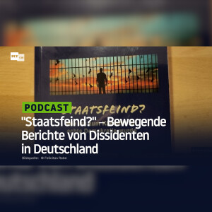 "Staatsfeind?" ‒ Bewegende Berichte von Dissidenten in Deutschland
