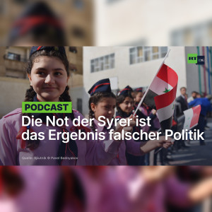 Die Not der Syrer ist das Ergebnis falscher Politik