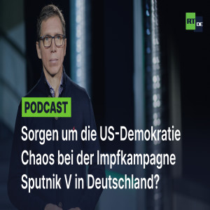 Newsletter [KW1]: Deutsche Sorgen um die US-Demokratie | Planungschaos bei der Impfkampagne
