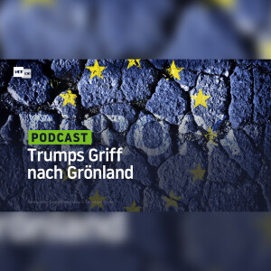 Trumps Griff nach Grönland – hat die Aufteilung Europas begonnen?