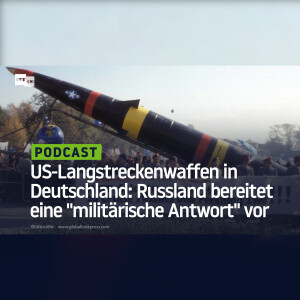 US-Langstreckenwaffen in Deutschland: Russland bereitet eine "militärische Antwort" vor
