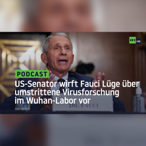 US-Senator wirft Anthony Fauci Lüge über umstrittene Virusforschung im Wuhan-Labor vor