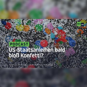 US-Staatsanleihen bald bloß Konfetti?