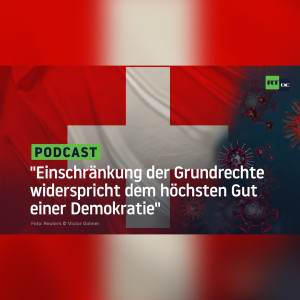Schweizer Polizei: "Einschränkung der Grundrechte widerspricht dem höchsten Gut einer Demokratie"