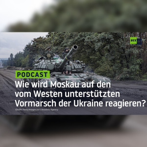 Wie wird Moskau reagieren auf den vom Westen unterstützten Vormarsch der Ukraine?