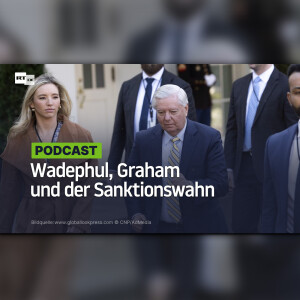 Wadephul, Graham und der Sanktionswahn