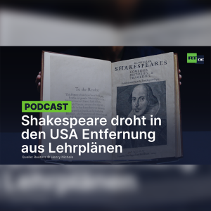 "Weiße Vorherrschaft und Kolonialisierung" – Shakespeare droht in den USA Entfernung aus Lehrplänen
