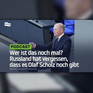 Wer ist das noch mal? Russland hat vergessen, dass es Olaf Scholz noch gibt