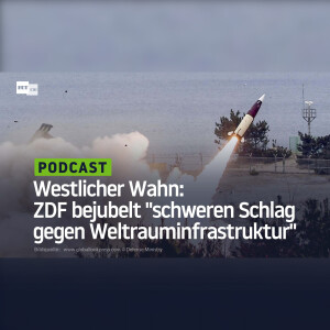 Westlicher Wahn: ZDF bejubelt 