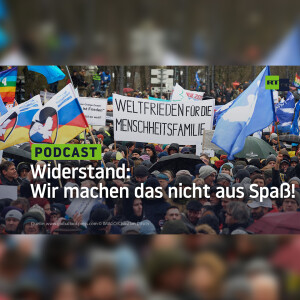 Widerstand: Wir machen das nicht aus Spaß!