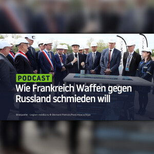 Wie Frankreich Waffen gegen Russland schmieden will