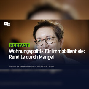 Wohnungspolitik für Immobilienhaie: Rendite durch Mangel