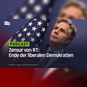 Zensur von RT: Ende der liberalen Demokratien