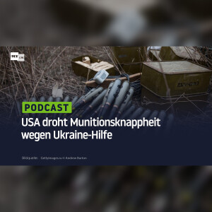 USA droht Munitionsknappheit wegen Ukraine-Hilfe