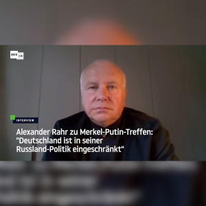 "Deutschland ist in seiner Russland-Politik nicht mehr autonom" – Alexander Rahr zu Merkel in Moskau