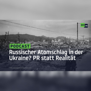 Ein russischer Atomschlag in der Ukraine: Wie wahrscheinlich ist das?