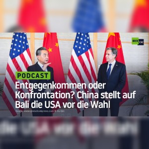 Entgegenkommen oder Konfrontation? China hat die USA auf Bali endgültig vor die Wahl gestellt