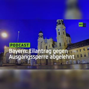 Bayern: Verwaltungsgericht lehnt Eilantrag gegen Ausgangssperre ab – Klage weiter anhängig