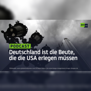 Deutschland ist die Beute, die die USA erlegen müssen