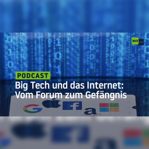 Das Internet als Forum für alle: Big Tech hat es in ein Gefängnis verwandelt