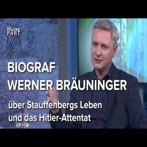 „Stauffenberg wäre erschrocken, was aus Deutschland geworden ist.“ – Biograf Werner Bräuninger