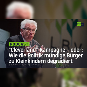 ”Cleverländ”-Kampagne – oder: Wie die Politik mündige Bürger zu Kleinkindern degradiert