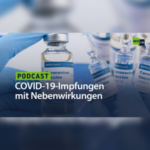 COVID-19-Impfungen mit Nebenwirkungen: Bundesinstitut streicht schwere Verdachtsfälle aus der Liste