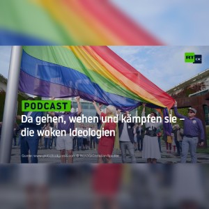 Da gehen, wehen und kämpfen sie – die woken Ideologien