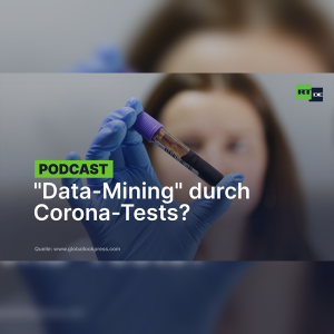 "Data-Mining" durch Corona-Tests? Global tätiges chinesisches Genom-Unternehmen unter Verdacht
