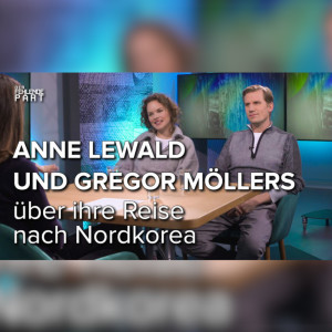 "Es gibt keine Logik in Nordkorea" – Filmemacher Anne Lewald und Gregor Möllers