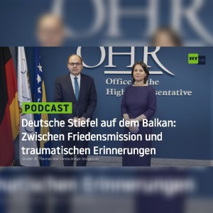 Deutsche Stiefel auf dem Balkan: Zwischen Friedensmission und traumatischen Erinnerungen