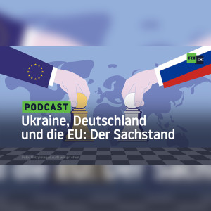 Ukraine, Deutschland und die EU: Der Sachstand