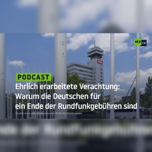 Ehrlich erarbeitete Verachtung: Warum die Deutschen für ein Ende der Rundfunkgebühren sind