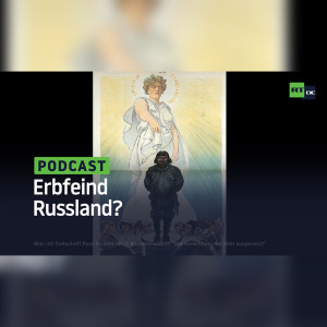 Erbfeind Russland?
