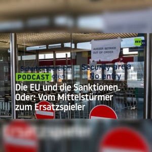 Die EU und die Sanktionen. Oder: Vom Mittelstürmer zum Ersatzspieler
