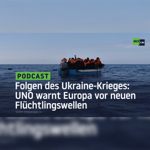 Folgen des Ukraine-Krieges: UNO warnt Europa vor neuen Flüchtlingswellen aus Afrika und Nahem Osten