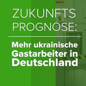 Warum ukrainische Gastarbeiter sich künftig von Russland gen Deutschland wenden