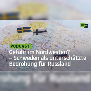 Gefahr im Nordwesten? – Schweden als unterschätzte Bedrohung für Russland